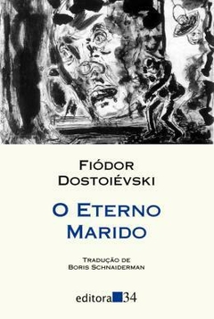 O ETERNO MARIDO (3ª EDICAO)