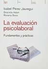 LA EVALUACIÓN PSICOLABORAL - FUNDAMENTOS Y PRÁCTICAS