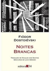 NOITES BRANCAS - 3ªED.(2009)