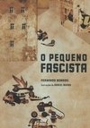 O PEQUENO FASCISTA