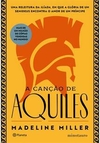 A CANÇAO DE AQUILES: A ACLAMADA...1ªED.(2021)