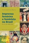 Imprensa feminina e feminista no Brasil. Volume 2: Século XX (1900-1949)