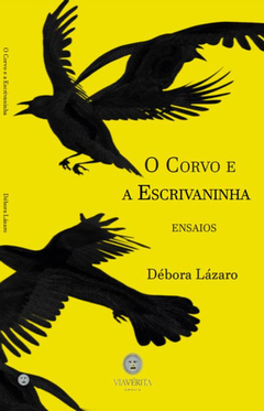 O Corvo e a Escrivaninha - Ensaios