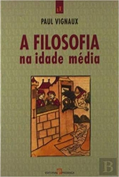 A Filosofia Na Idade Media  livro esgotado . livro novo . raridade