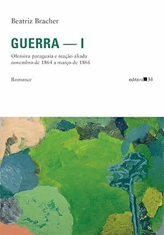 Guerra ― I: Ofensiva paraguaia e reação aliada novembro de 1864 a março de 1866