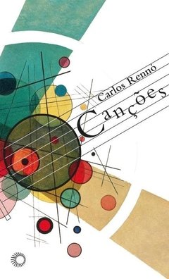 CANÇÕES (CARLOS RENNÓ)