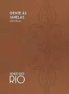 Gente às janelas: Crônicas Capa dura – Edição especial,