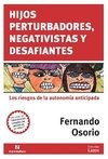 HIJOS PERTURBADORES, NEGATIVISTAS Y DESAFIANTES