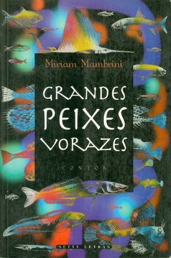 GRANDES PEIXES VORAZES