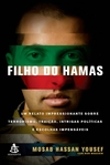 Filho do Hamas: Um relato impressionante sobre terrorismo, traição, intrigas políticas e escolhas impensáveis