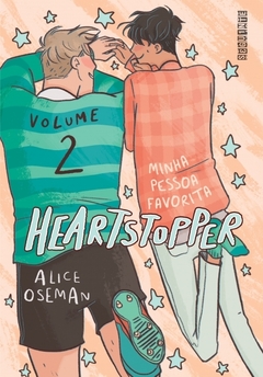 HEARTSTOPPER: MINHA PESSOA FAVORITA (VOL. 2)