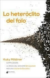 HETERÓCLITO DEL FALO, LO ORG. Kuky Mildiner La época del sinthome,