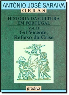 HISTORIA DA CULTURA EM PORTUGAL - VOL. II - GIL VICENT - ed. 2000 livro raro . Esgotado . Livro está em perfeita situação .9789726627456