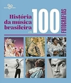 História da música brasileira em 100 fotografias