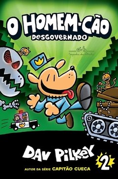 O HOMEM-CÃO DESGOVERNADO - VOL 2