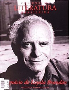 CADERNOS DE LITERATURA BRASILEIRA - IGNÁCIO DE LOYOLA BRANDÃO