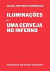 Iluminações/ Uma cerveja no inferno