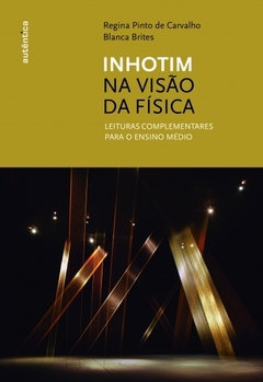 INHOTIM NA VISAO DA FISICA - Complementares para o Ensino Medio