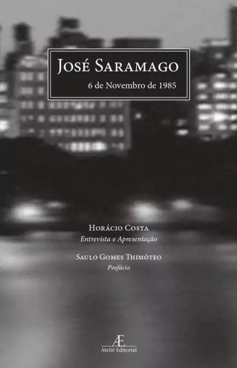 José Saramago – 6 de Novembro de 1985