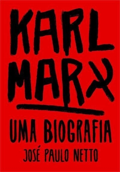 KARL MARX: UMA BIOGRAFIA - 1ªED. (2020)