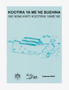 Kootira Ya Me'Ne Buehina: Wa'lkina Khiti Kootiria Yama'Ne - Imprensa Social
