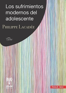 Los sufrimientos modernos del adolescente