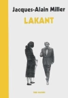 LAKANT Jacques Alain-Miller