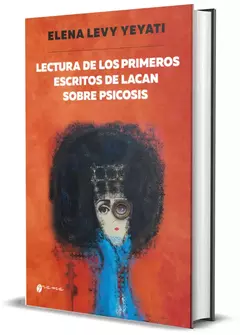 LECTURA DE LOS PRIMEROS ESCRITOS DE LACAN SOBRE PSICOSIS, , 2024 - comprar online