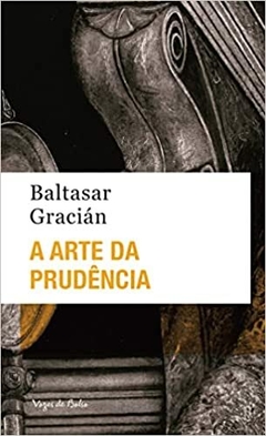 A ARTE DA PRUDENCIA - comprar online