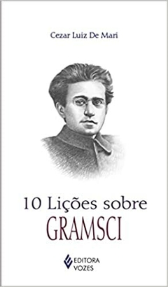 10 LIÇOES SOBRE GRAMSCI - comprar online