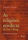 As religiões nórdicas da Era Viking: Símbolos, ritos e deuses