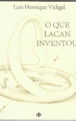 O QUE LACAN INVENTOU