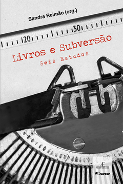 Livros e Subversão – Seis Estudos