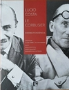 Lucio Costa e Le Corbusier: Correspondência