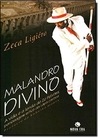 Malandro Divino - Zeca Ligiéro