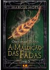 A MALDIÇÃO DAS FADAS - LIVRO 3