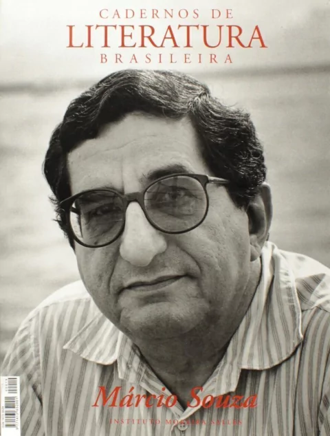 CADERNOS DE LITERATURA BRASILEIRA - MÁRCIO SOUZA