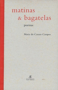 Matinas & Bagatelas