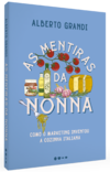 As mentiras da nonna: Como o marketing inventou a cozinha italiana