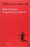 MICHEL FOUCAULT, LA INQUIETUD DE LA HISTORIA