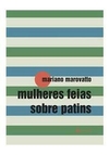 Mulheres feias sobre patins