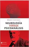 Neurología versus psicoanálisis Capa comum – 1 janeiro 2023 por Hervé Castanet (Autor)