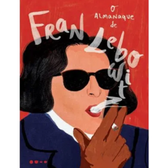 O almanaque de Fran Lebowitz - 1ªED. (2022)