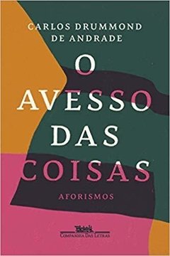 O AVESSO DAS COISAS: AFORISMOS