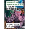 O futuro começa agora: da pandemia a utopia 1ªED. (2021)
