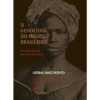 O genocídio do negro brasileiro