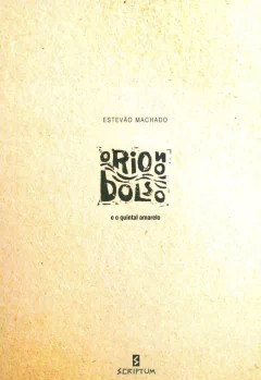 O rio no bolso e o quintal amarelo