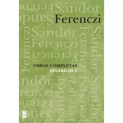 Sándor Ferenczi - Obras Completas - Psicanálise II