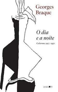 O dia e a noite (cadernos, 1917-1952)