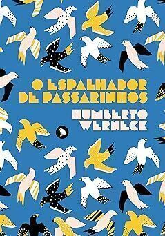 O espalhador de passarinhos